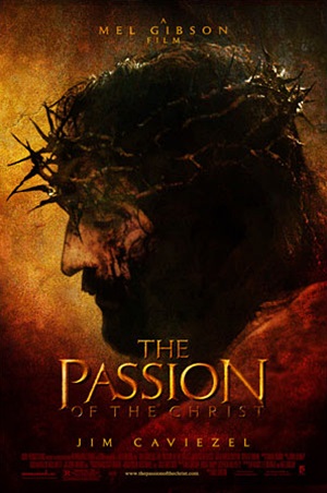 The Passion of the Christ (2004)